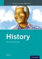 Keely Rogers, Jo Thomas - IB History: Skills and Practice: Oxford IB Diploma, Häftad