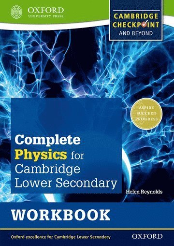 Helen Reynolds - Complete Physics for Cambridge Secondary 1 Workbook: For Cambridge Checkpoint and Beyond, Häftad