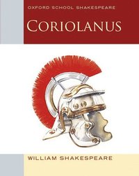 bokomslag Oxford School Shakespeare: Coriolanus