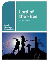 bokomslag Oxford Literature Companions: Lord of the Flies