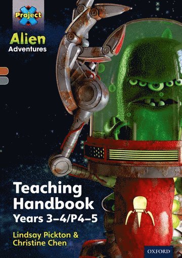 bokomslag Project X Alien Adventures: Brown/Grey Book Bands, Oxford Levels 9-14: Teaching Handbook Year 3-4