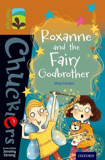 Meg Harper - Oxford Reading Tree TreeTops Chucklers: Level 8: Roxanne and the Fairy Godbrother, Häftad