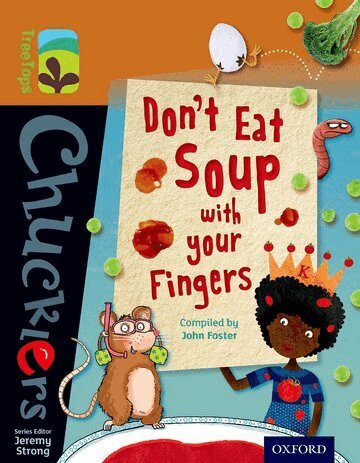 John Foster - Oxford Reading Tree TreeTops Chucklers: Level 8: Don't Eat Soup with your Fingers, Häftad