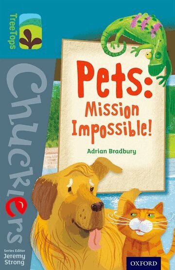 Adrian Bradbury - Oxford Reading Tree TreeTops Chucklers: Level 9: Pets: Mission Impossible!, Häftad