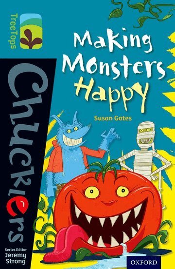 Susan Gates - Oxford Reading Tree TreeTops Chucklers: Level 9: Making Monsters Happy, Häftad