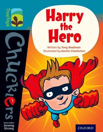 Tony Bradman - Oxford Reading Tree TreeTops Chucklers: Level 9: Harry the Hero, Häftad