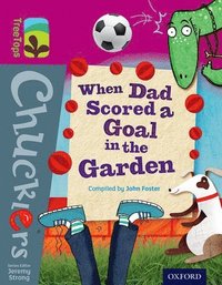 bokomslag Oxford Reading Tree TreeTops Chucklers: Level 10: When Dad Scored a Goal in the Garden