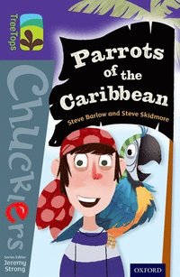 bokomslag Oxford Reading Tree TreeTops Chucklers: Level 11: Parrots of the Caribbean