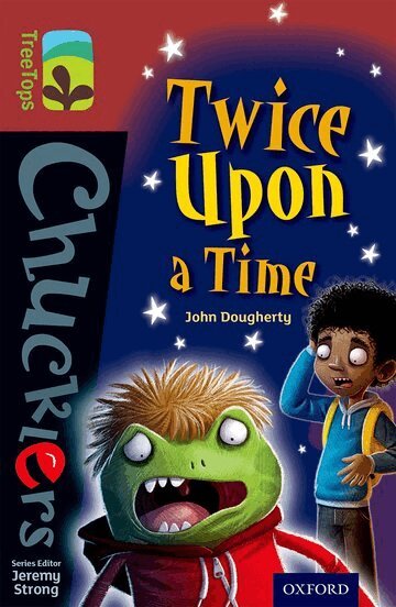 John Dougherty - Oxford Reading Tree TreeTops Chucklers: Level 15: Twice Upon a Time, Häftad