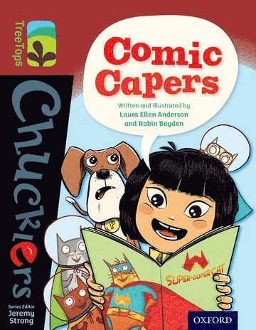 Oxford Reading Tree TreeTops Chucklers: Level 15: Comic Capers 1
