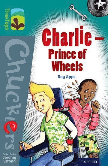 bokomslag Oxford Reading Tree TreeTops Chucklers: Level 16: Charlie - Prince of Wheels