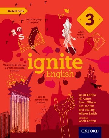 Geoff Barton, Jill Carter, Peter Ellison, Liz Hanton, Mel Peeling, Alison Smith - Ignite English: Student Book 3, Häftad