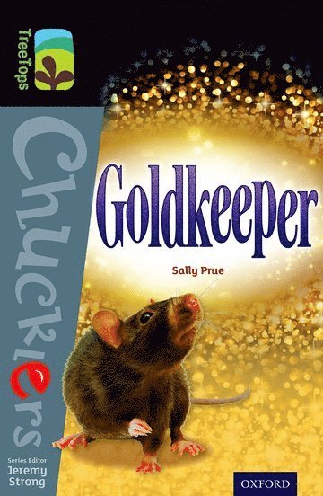 Oxford Reading Tree TreeTops Chucklers: Level 20: Goldkeeper 1