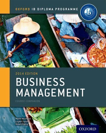 Martin Mwenda Muchena, Loykie Lomine, Robert Pierce - Oxford IB Diploma Programme: Business Management Course Companion, Häftad