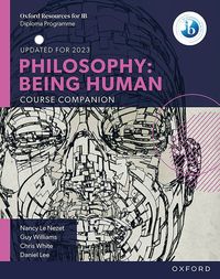 bokomslag Oxford IB Diploma Programme: Philosophy: Being Human Course Book