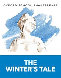 bokomslag Oxford School Shakespeare: The Winter's Tale