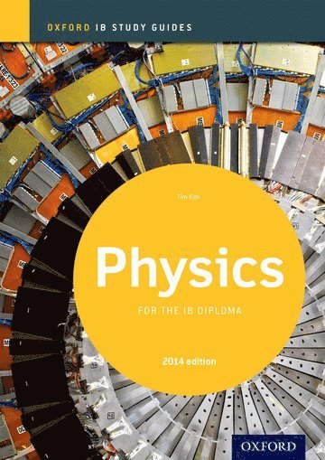 Oxford IB Study Guides: Physics for the IB Diploma 1