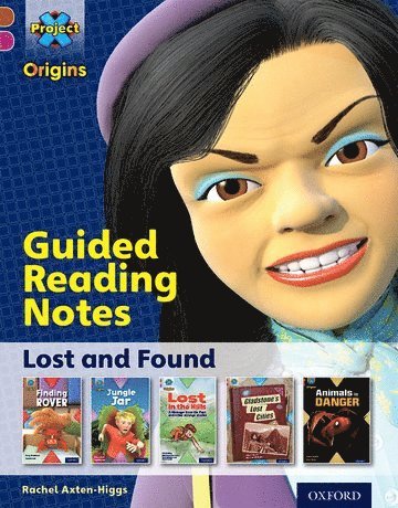 bokomslag Project X Origins: Brown Book Band, Oxford Level 10: Lost and Found: Guided reading notes