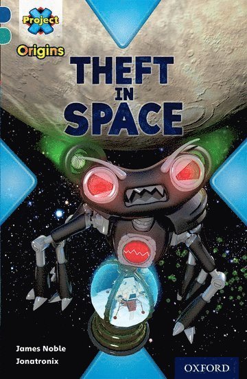 James Noble - Project X Origins: Dark Blue Book Band, Oxford Level 16: Space: Theft in Space, Häftad