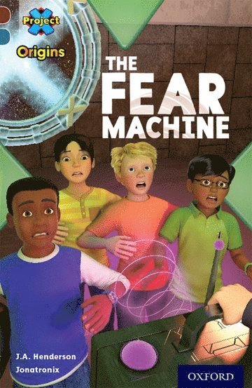 Project X Origins: Dark Red+ Book band, Oxford Level 19: Fears and Frights: The Fear Machine 1