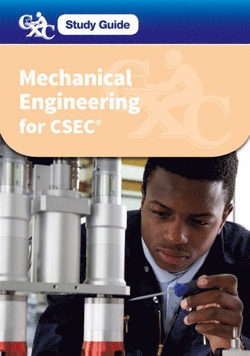 CXC Study Guide: Mechanical Engineering for CSEC 1