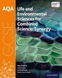 bokomslag AQA GCSE Combined Science (Synergy): Life and Environmental Sciences Student Book