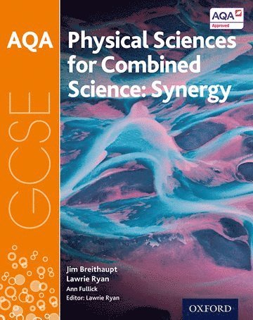 bokomslag AQA GCSE Combined Science (Synergy): Physical Sciences Student Book