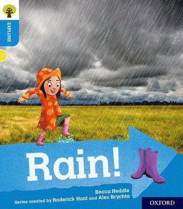 Oxford Reading Tree Explore with Biff, Chip and Kipper: Oxford Level 3: Rain! 1