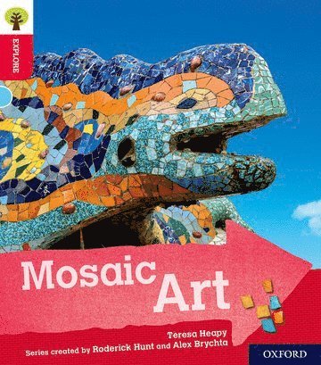 bokomslag Oxford Reading Tree Explore with Biff, Chip and Kipper: Oxford Level 4: Mosaic Art