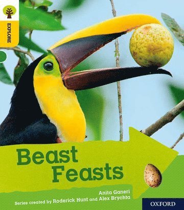 Anita Ganeri - Oxford Reading Tree Explore with Biff, Chip and Kipper: Oxford Level 5: Beast Feasts, Häftad