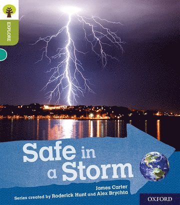 Oxford Reading Tree Explore with Biff, Chip and Kipper: Oxford Level 7: Safe in a Storm 1