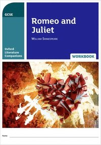 bokomslag Oxford Literature Companions: Romeo and Juliet Workbook