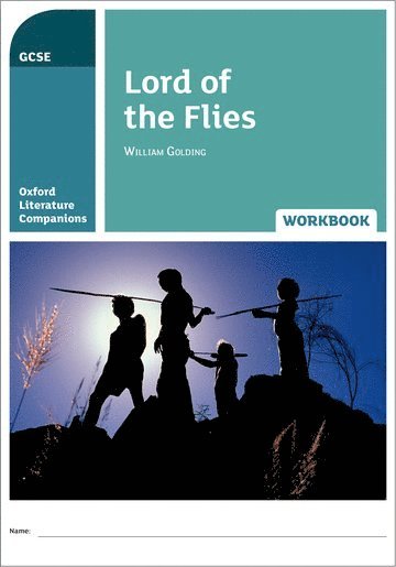 Oxford Literature Companions: Lord of the Flies Workbook 1