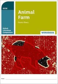 bokomslag Oxford Literature Companions: Animal Farm Workbook