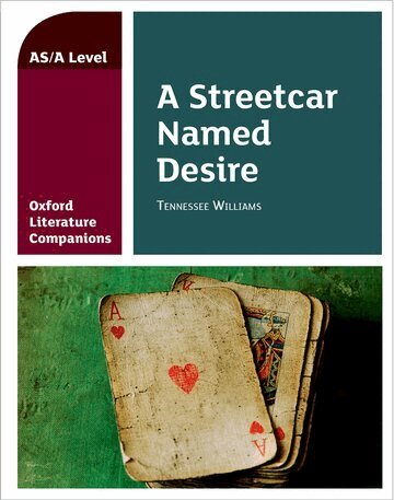 Annie Fox - Oxford Literature Companions: A Streetcar Named Desire, Häftad