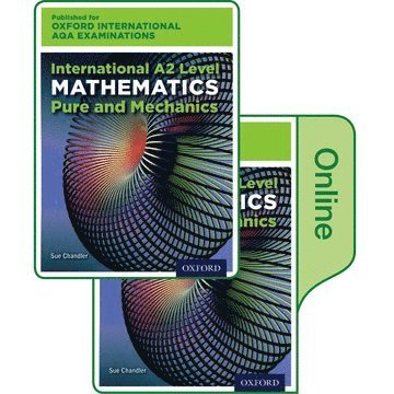 OxfordAQA International A2 Mathematics Pure and Mechanics (9660) 1