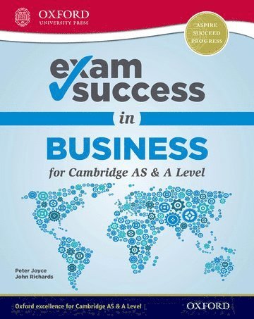 Peter Joyce, John Richards - Exam Success in Business for Cambridge as & a Level, Häftad