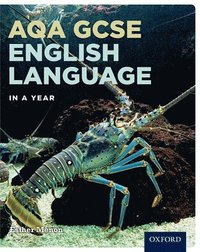 bokomslag AQA GCSE English Language in a Year Student Book