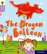 bokomslag Oxford Reading Tree Story Sparks: Oxford Level 1+: The Dragon Balloon