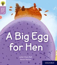 bokomslag Oxford Reading Tree Story Sparks: Oxford Level 1+: A Big Egg for Hen
