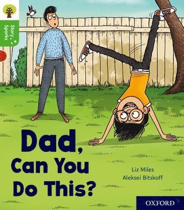 Oxford Reading Tree Story Sparks: Oxford Level 2: Dad, Can You Do This? 1