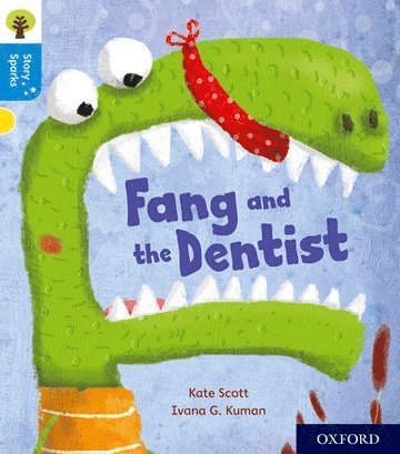bokomslag Oxford Reading Tree Story Sparks: Oxford Level 3: Fang and the Dentist