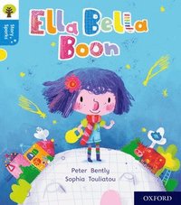 bokomslag Oxford Reading Tree Story Sparks: Oxford Level 3: Ella Bella Boon