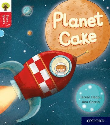 Oxford Reading Tree Story Sparks: Oxford Level 4: Planet Cake 1