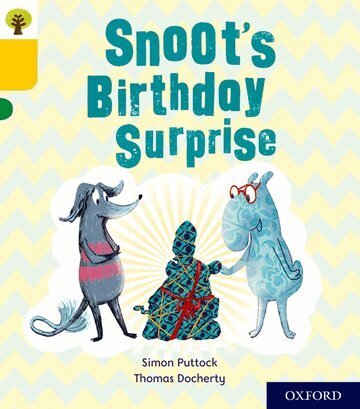 Simon Puttock - Oxford Reading Tree Story Sparks: Oxford Level 5: Snoot's Birthday Surprise, Häftad
