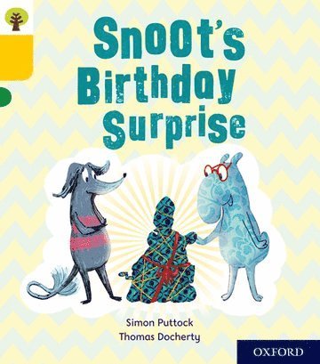 Oxford Reading Tree Story Sparks: Oxford Level 5: Snoot's Birthday Surprise 1