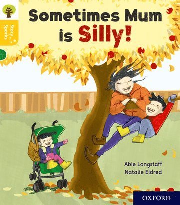 Oxford Reading Tree Story Sparks: Oxford Level 5: Sometimes Mum is Silly 1