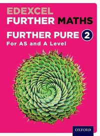 bokomslag Edexcel Further Maths: Further Pure 2 Student Book (AS and A Level)
