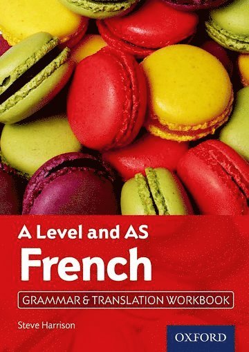 A Level and AS French Grammar & Translation Workbook 1