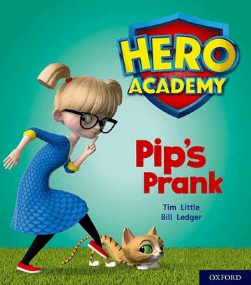 Tim Little - Hero Academy: Oxford Level 1+, Pink Book Band: Pip's Prank, Häftad